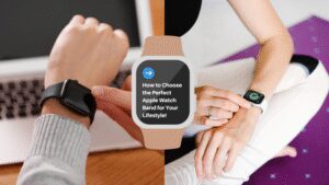 How to Choose the Perfect Apple Watch Band for You | Nava-Bands