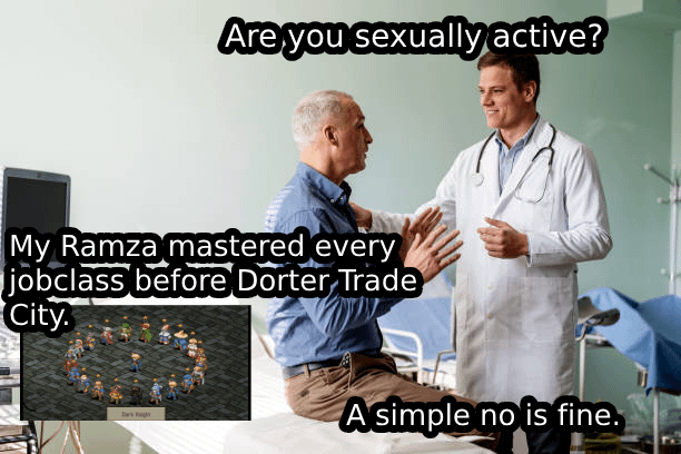 JUST ANSWERING YOUR QUESTION DOC. : r/finalfantasytactics