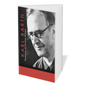 karl-barth-theologian-of-christian-witness