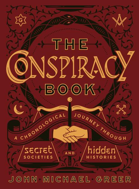 The Conspiracy Book by John Michael Greer | Hachette Book Group