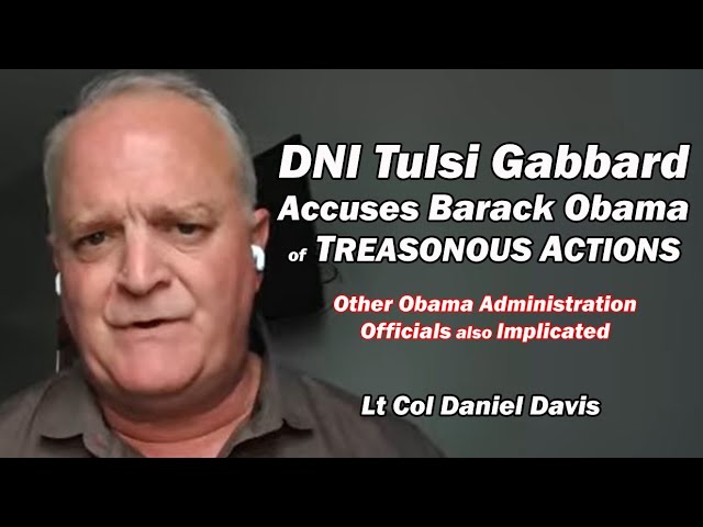 Tulsi Gabbard Accuses Barack Obama of "Treasonous Actions" /Lt Col ...