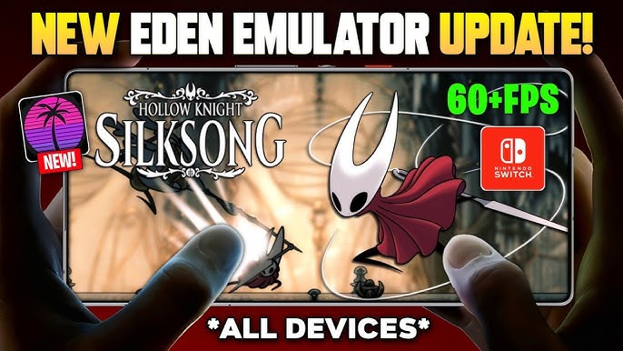 🚀 Eden v3 Switch Emulator FINAL Update! - Hollow Knight Silksong ...