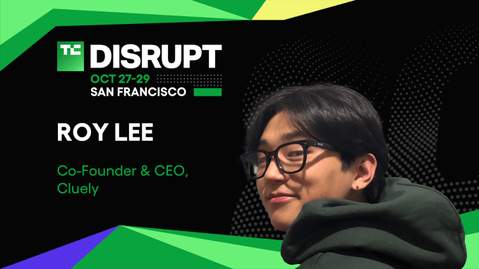 Cluely's Roy Lee joins Disrupt 2025 to share how he cut through ...