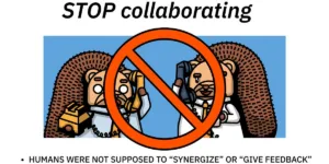Collaboration sucks