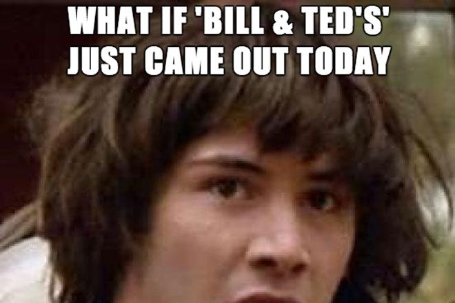 Bill & Ted at 25: Dude, Bet You Didn't Know These 7 Gnarly Facts ...