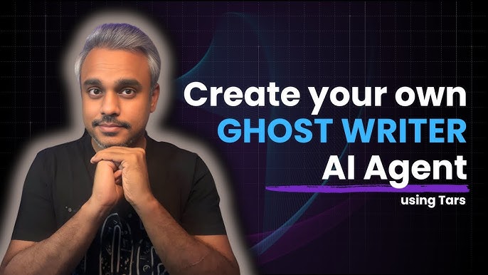 Create your own AI Ghost Writer Agent using Tars - No Coding ...