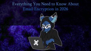 Everything You Need to Know About Email Encryption in 2026 : r/crypto