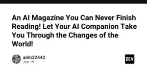 An AI Magazine You Can Never Finish Reading! Let Your AI Companion Take You Through the Changes of the World!