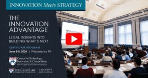 The Innovation Advantage • Legal Education Programs • Penn Carey Law