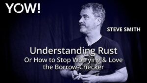 Understanding Rust – Or How to Stop Worrying & Love the Borrow ...