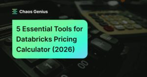 5 Must-Have Tools for Databricks Pricing Calculator (2026)