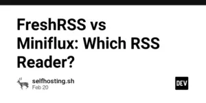 FreshRSS vs Miniflux: Which RSS Reader?