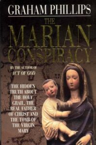 The Marian Conspiracy : The Hidden Truth About the Holy Grail, the ...