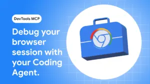 Let your Coding Agent debug the browser session with Chrome DevTools MCP