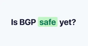 Is BGP Safe Yet? No. Test Your ISP